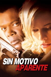 Sin motivo aparente (2002)