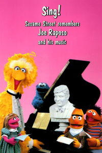 Sing! Sesame Street Remembers Joe Raposo and His Music (1990)