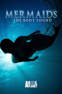 Sirenas ¿Realidad o Mito? (2011)