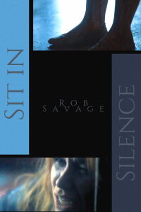 Sit in Silence (2011)