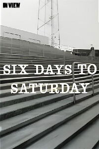 Six Days to Saturday (1963)