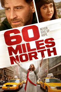 Sixty Miles North (2022)