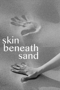 Skin Beneath Sand (2024)