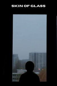 Skin of Glass (2012)