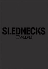 Slednecks 12 (2009)