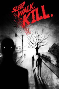 Sleep. Walk. Kill. (2022)