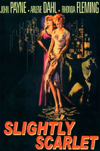 Slightly Scarlet (1956)