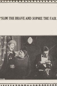 Slim the Brave and Sophie the Fair (1915)
