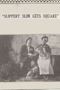 Slippery Slim Gets Square (1914)