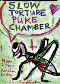 Slow Torture Puke Chamber! (2010)
