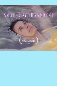 Small Gay Tragedy #1 (2022)