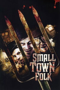 Small Town Folk (2007)