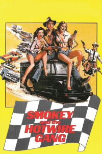Smokey and the Hotwire Gang (1979)
