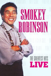 Smokey Robinson: The Greatest Hits Live (1998)