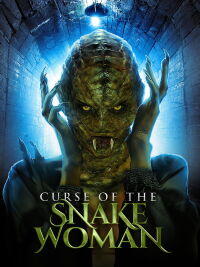 Snake Club: Revenge of the Snake Woman (2013)
