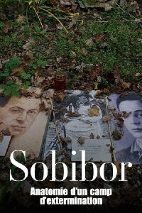 Sobibor : Anatomie d’un camp d’extermination (2024)