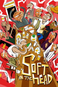 Soft in the Head (2013)