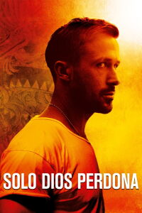 Solo Dios Perdona (2013)
