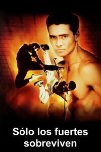 Sólo los fuertes sobreviven (1993)