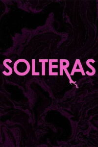 Solteras (2013)
