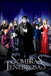 Sombras Tenebrosas (2012)