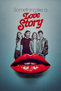 Something Like a Love Story (2021)