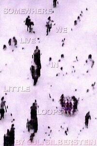 Somewhere We Live in Little Loops (2021)