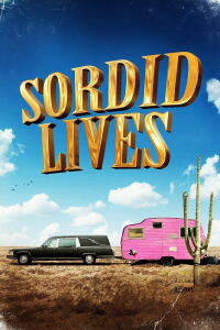 Sordid Lives (2000)