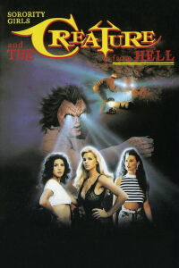 Sorority Girls and the Creature From Hell (1991)
