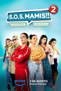 S.O.S MAMIS 2: New Mom On The Block (2023)