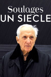 Soulages, un siècle (2019)