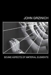 Sound Aspects of Material Elements (2010)