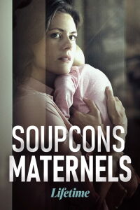 Soupçons Maternels (2020)