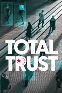 Sous l'œil de Pékin : Total Trust (2023)