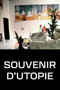 Souvenir d'utopie (2006)