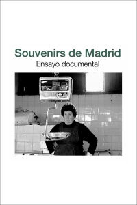 Souvenirs de Madrid (2008)