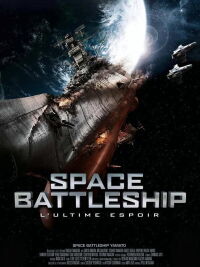 Space Battleship, l'Ultime Espoir (2010)