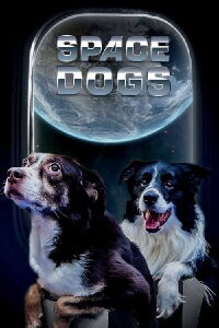 Space Dogs (2017)