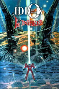 Space Runaway Ideon - Be Invoked (1982)