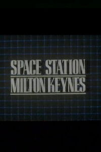 Space Station Milton Keynes (1985)
