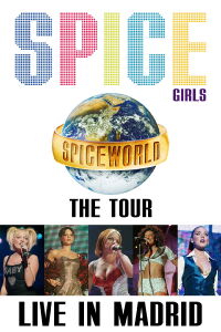 Spice Girls: Spiceworld Tour Live in Madrid (1998)