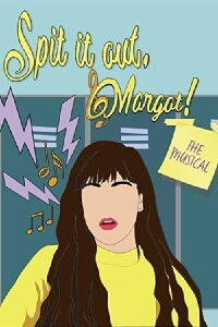 Spit It Out, Margot! (2021)