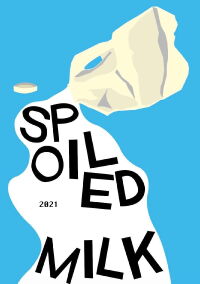 Spoiled Milk (2021)