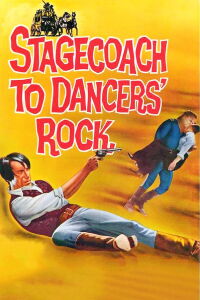 Stagecoach to Dancers' Rock (1962)