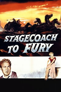 Stagecoach To Fury (1956)