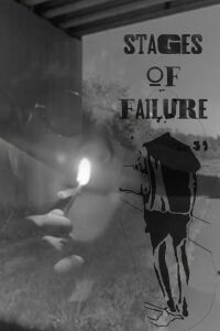 STAGES OF FAILURE (2024)