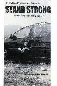Stand Strong: On the Road with Mike Vallely (2001)