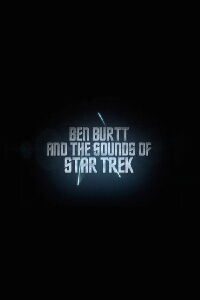 Star Trek: Ben Burtt & The Sounds of Star Trek (2009)