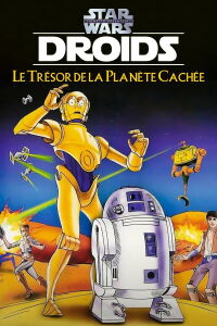 Star Wars - Droïdes - Le Trésor de la planète cachée (2004)