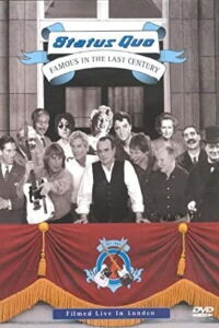 Status Quo - Famous In the Last Century (2008)